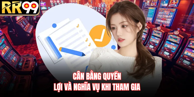 Cân bằng quyền lợi và nghĩa vụ khi tham gia