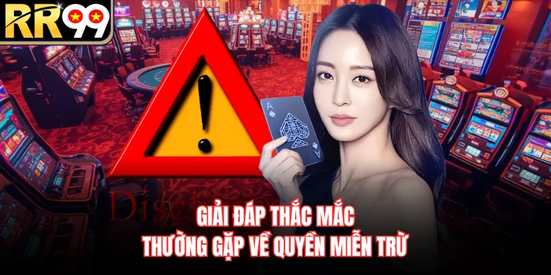 Giải đáp thắc mắc thường gặp về quyền miễn trừ