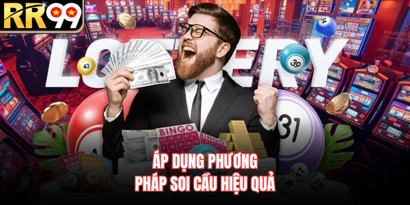 Áp dụng phương pháp soi cầu hiệu quả