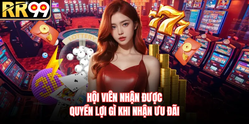 Hội viên nhận được quyền ợi gì khi nhận ưu đãi